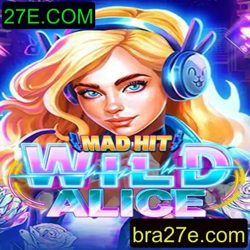 MadHitWildAlice: Um Mergulho no Mundo Fascinante do Jogo 27E.COM